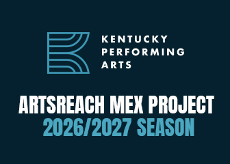 More Info for Kentucky Performing Arts ArtsReach MeX Project Elevates Local Artists and Organizations